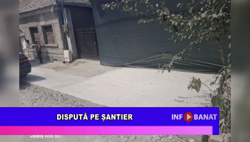 Dispută pe șantier