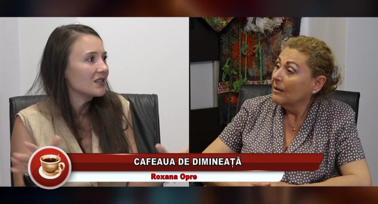 Cafeaua de dimineață – Roxana Opre – 8.08.2026