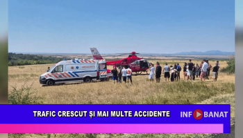 Trafic crescut și mai multe accidente