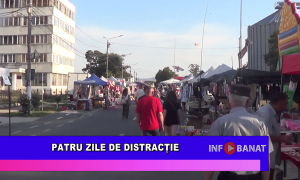 Patru zile de distracție