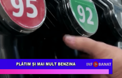 Plătim și mai mult benzina