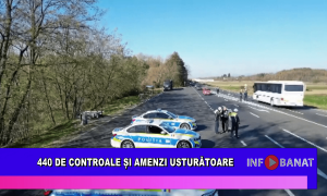 440 de controale și amenzi usturătoare