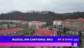Muzeul din cartierul meu