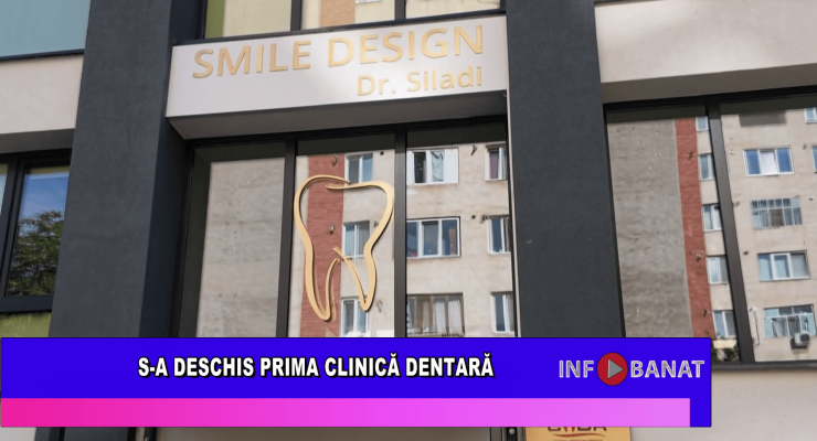 S-a deschis prima clinică dentară