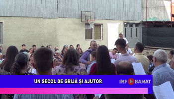 Un secol de grijă și ajutor