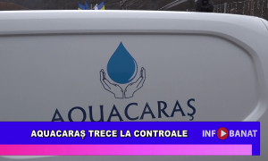 AquaCaraș trece la controale
