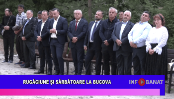 Rugăciune și sărbătoare la Bucova