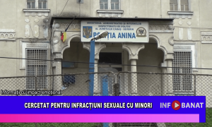 Cercetat pentru infracțiuni sexuale cu minori