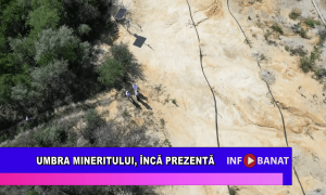 Umbra mineritului, încă prezentă