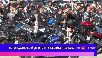 Motoare, adrenalină și fraternitate la Băile Herculane