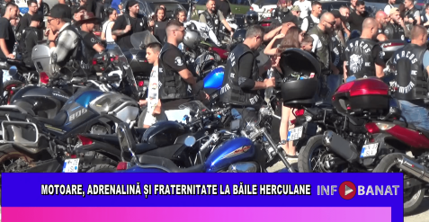 Motoare, adrenalină și fraternitate la Băile Herculane