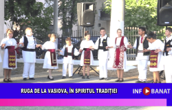 Ruga de la Vasiova, în spiritul tradiției
