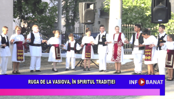 Ruga de la Vasiova, în spiritul tradiției