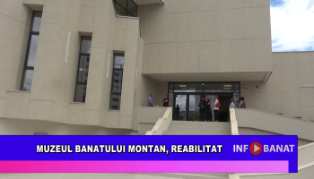 Muzeul Banatului Montan, reabilitat