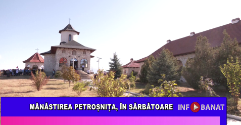 Mănăstirea Petroșnița, în sărbătoare