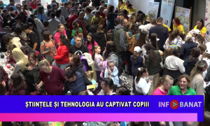 Științele și tehnologia au captivat copiii