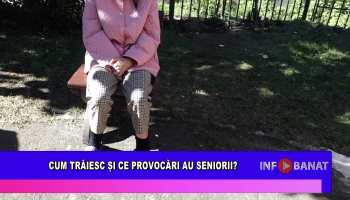 Cum trăiesc și ce provocări au seniorii?