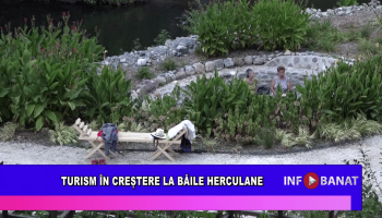 Turism în creștere la Băile Herculane