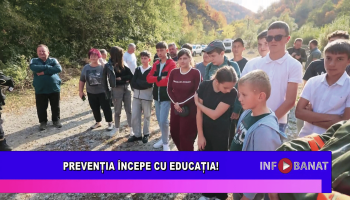 Prevenția începe cu educația!