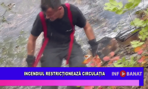 Incendiul restricționează circulația