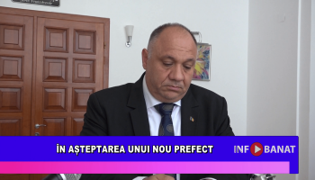 În așteptarea unui nou prefect