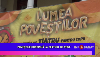 Poveștile continuă la Teatrul de Vest
