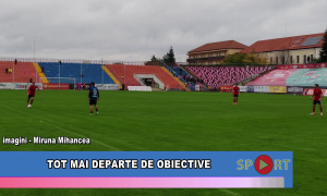 Tot mai departe de obiective