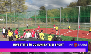 Investiție în comunitate și sport